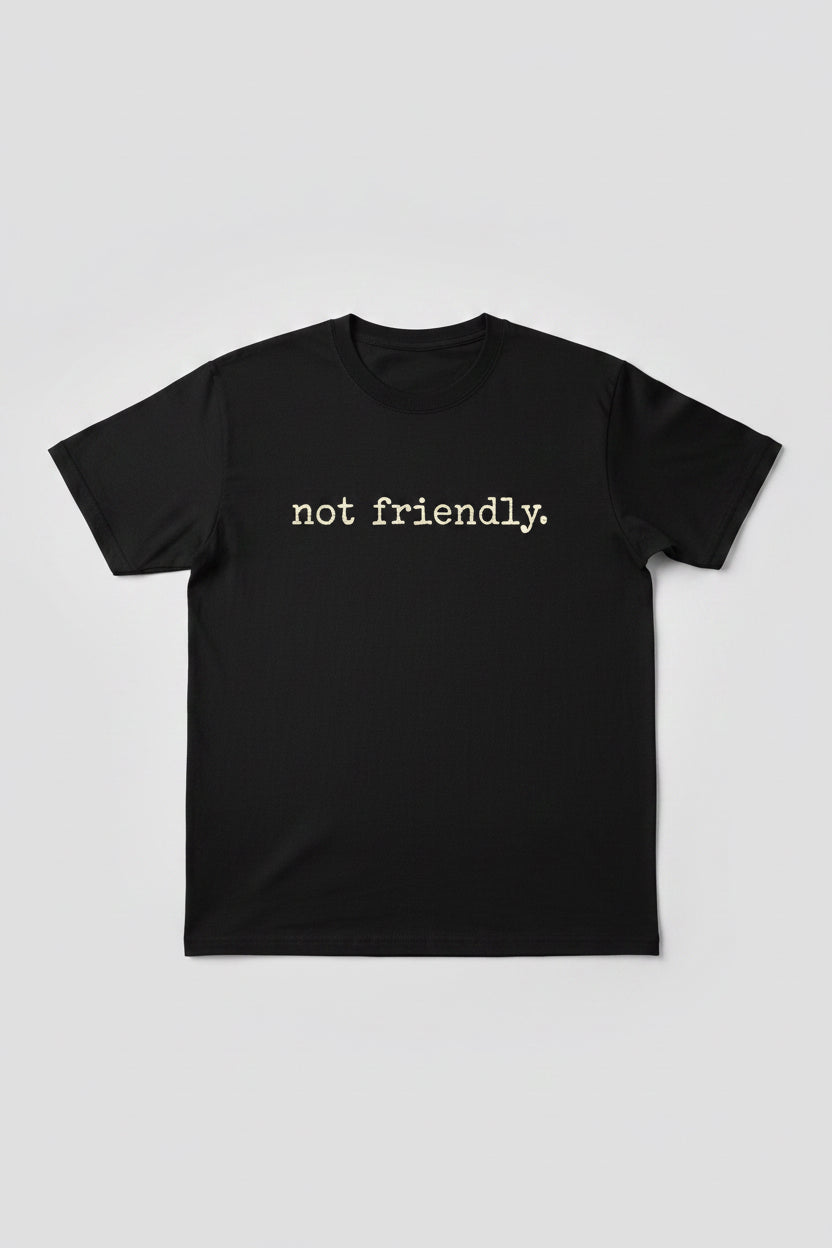 Not Friendly